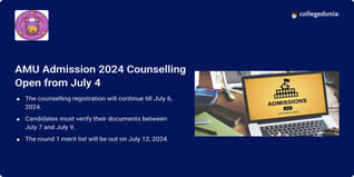 AMU Admission 2024 Counselling Begins on July 4, Round 1 Merit Lists Out on July 12